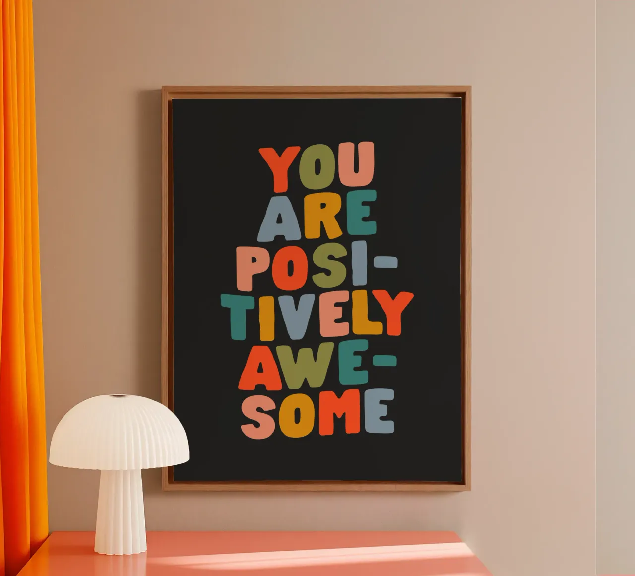 You Are Positively Awesome Colourful Typography Print canvas with Floater frame by THE MOTIVATED TYPE