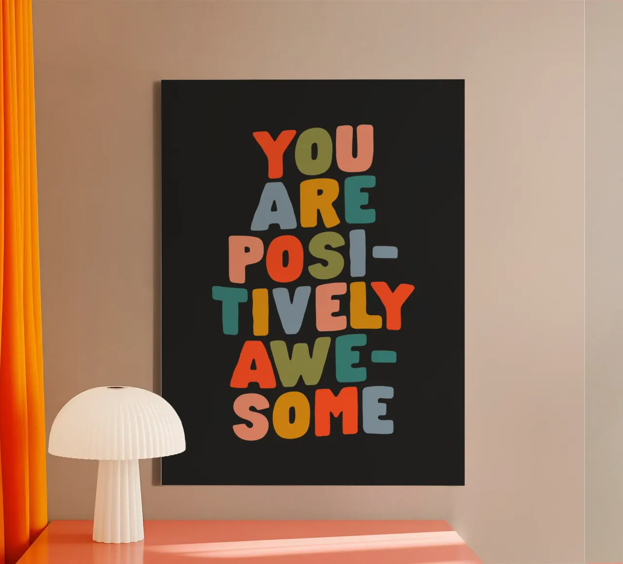 You Are Positively Awesome Colourful Typography Print canvas with Floater frame by THE MOTIVATED TYPE