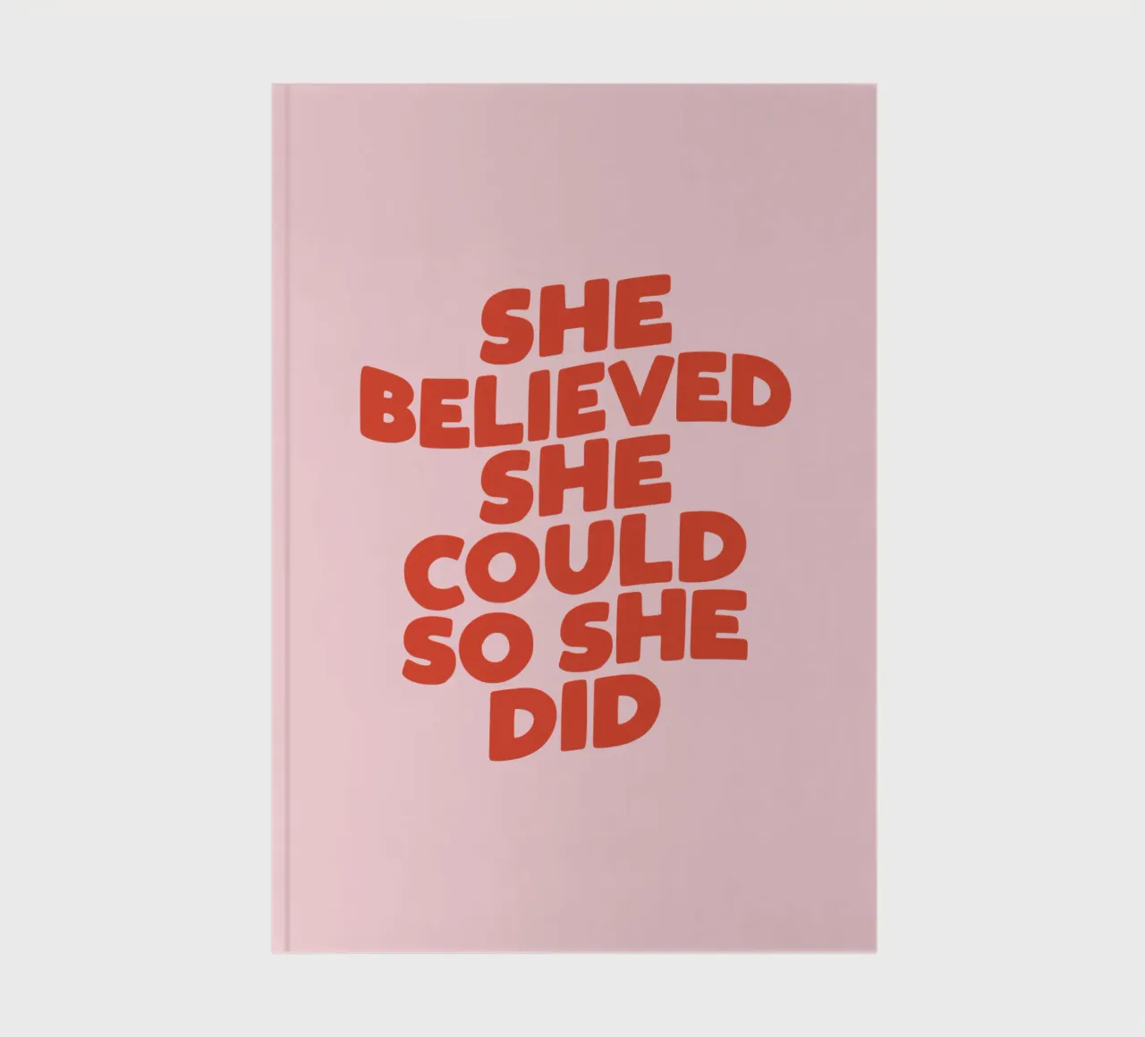 She Believed She Could So She Did Typography Print Pink Red notebook by THE MOTIVATED TYPE