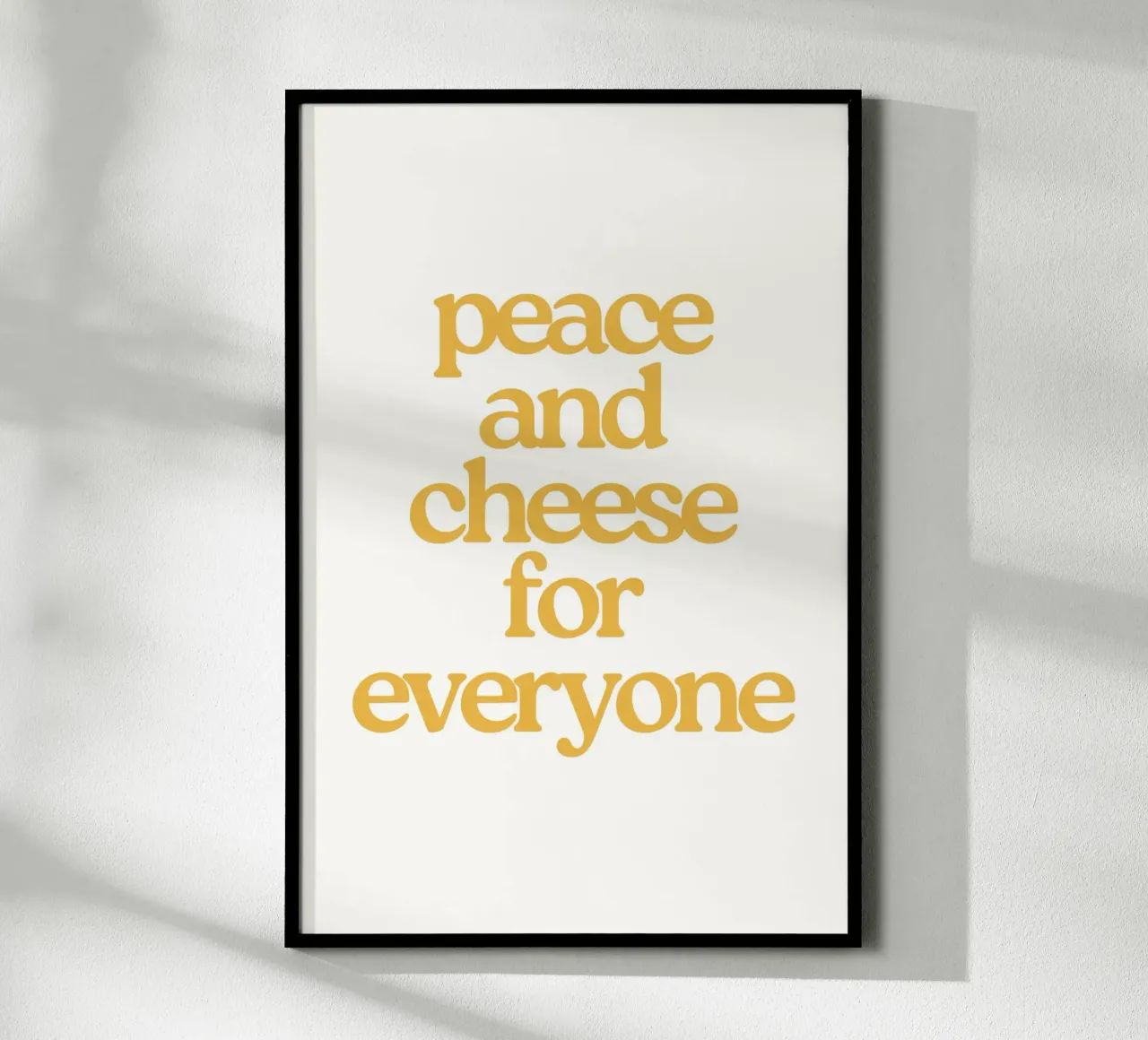 Peace and Cheese for everyone poster con telaio in legno da Second Canvas