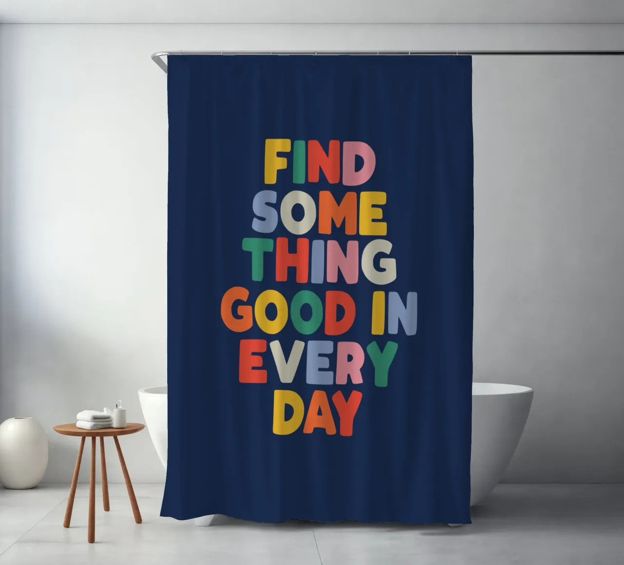 Find Something Good in Every Day Colourful Typography Print shower curtain by THE MOTIVATED TYPE