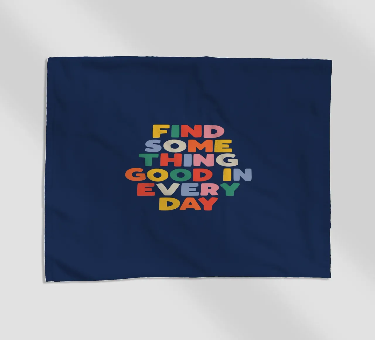 Find Something Good in Every Day Colourful Typography Print beach towel by THE MOTIVATED TYPE