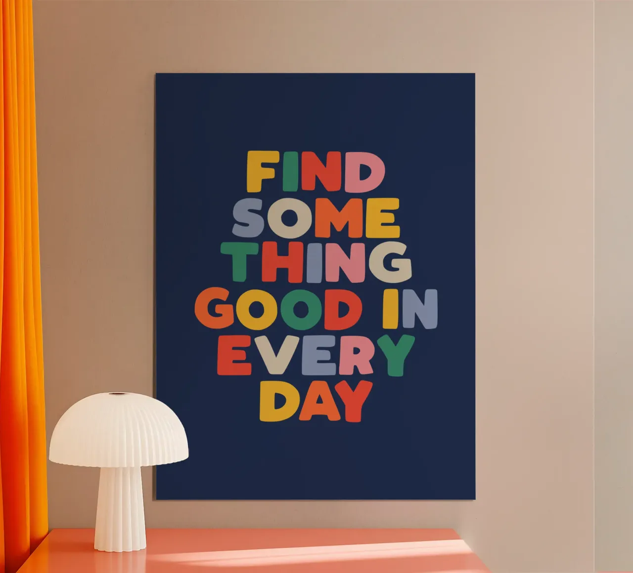 Jedem Tag etwas Gutes abgewinnen Bunte Typografie zum Ausdrucken Hahnemühle von THE MOTIVATED TYPE