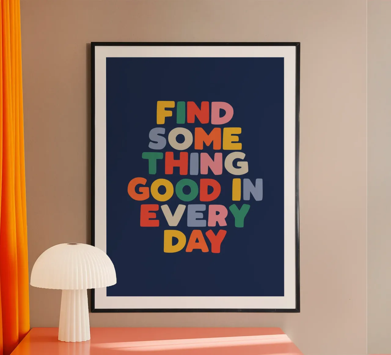 Jedem Tag etwas Gutes abgewinnen Bunte Typografie zum Ausdrucken Hahnemühle von THE MOTIVATED TYPE
