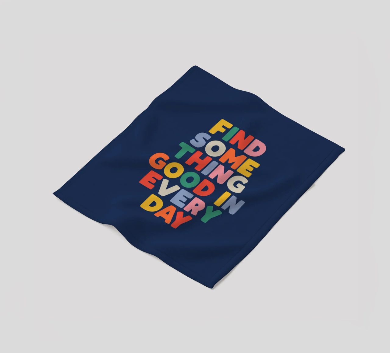 Find Something Good in Every Day Colourful Typography Print fleece blanket by THE MOTIVATED TYPE