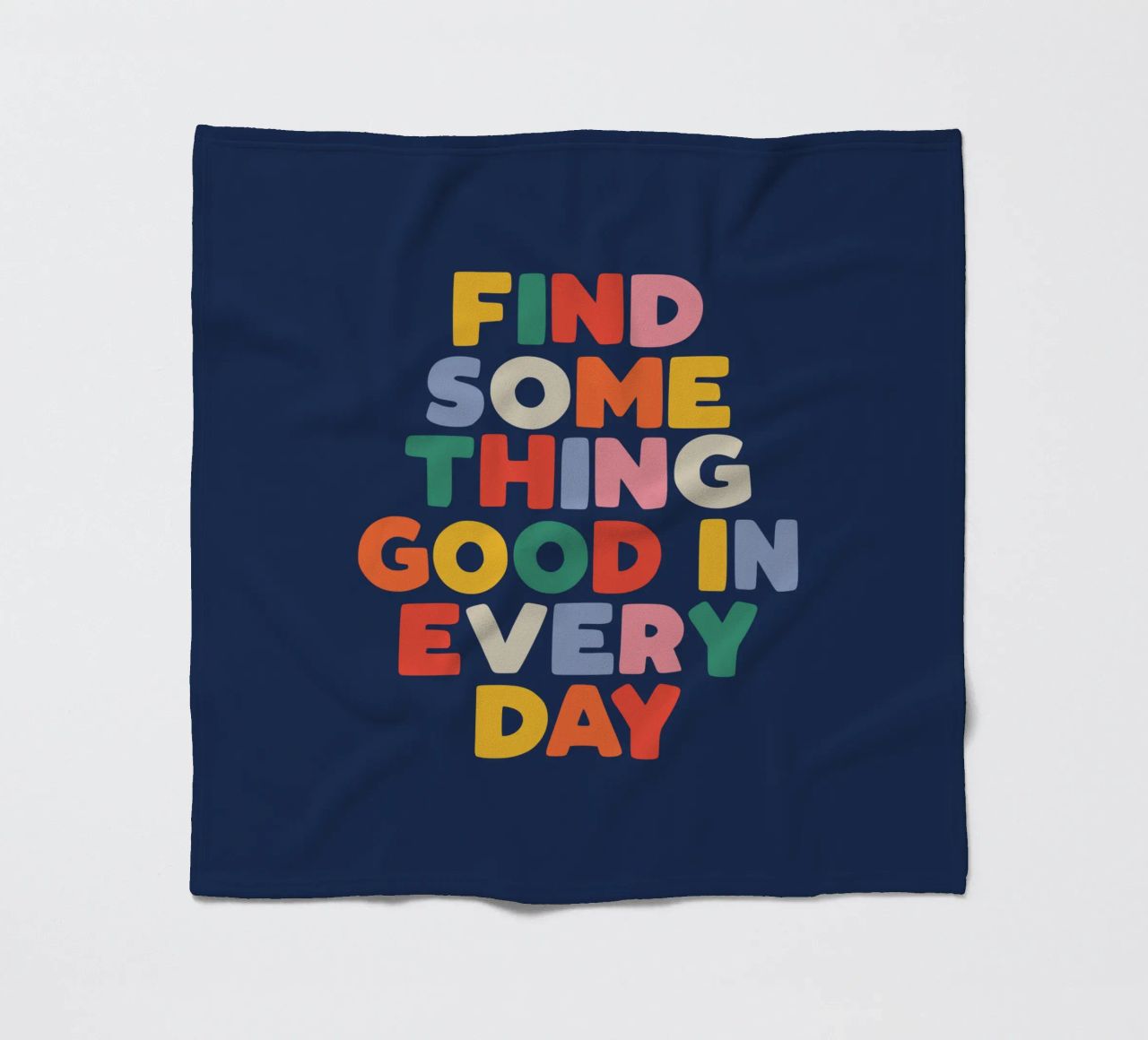Find Something Good in Every Day Colourful Typography Print fleece blanket by THE MOTIVATED TYPE