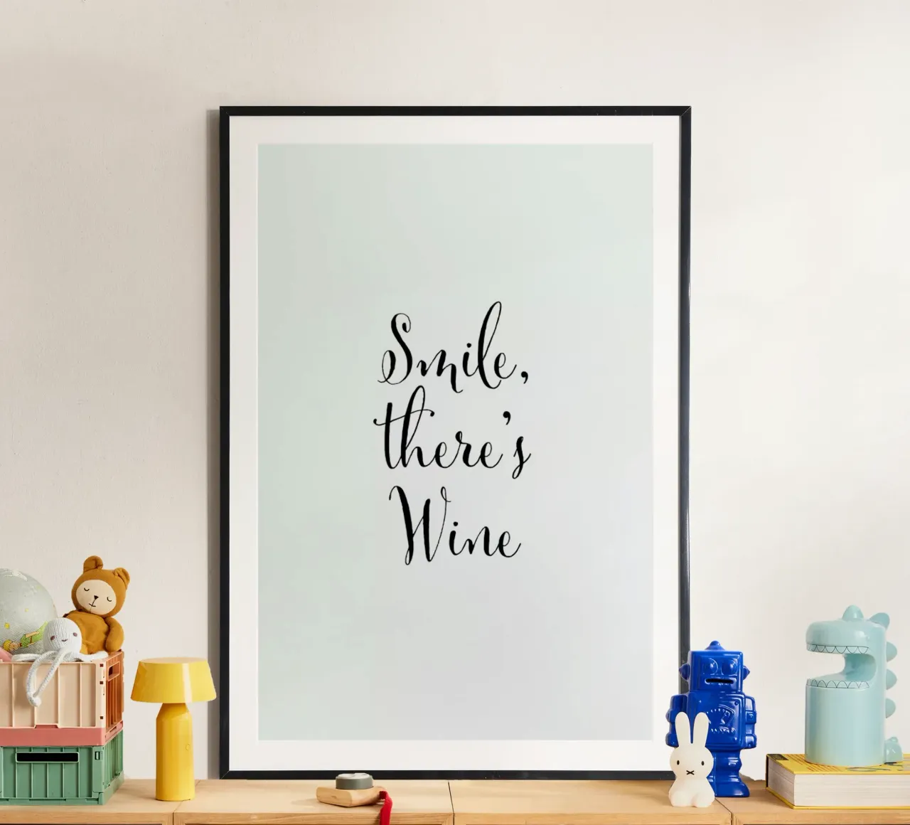 Smile there's Wine poster da Ayleen