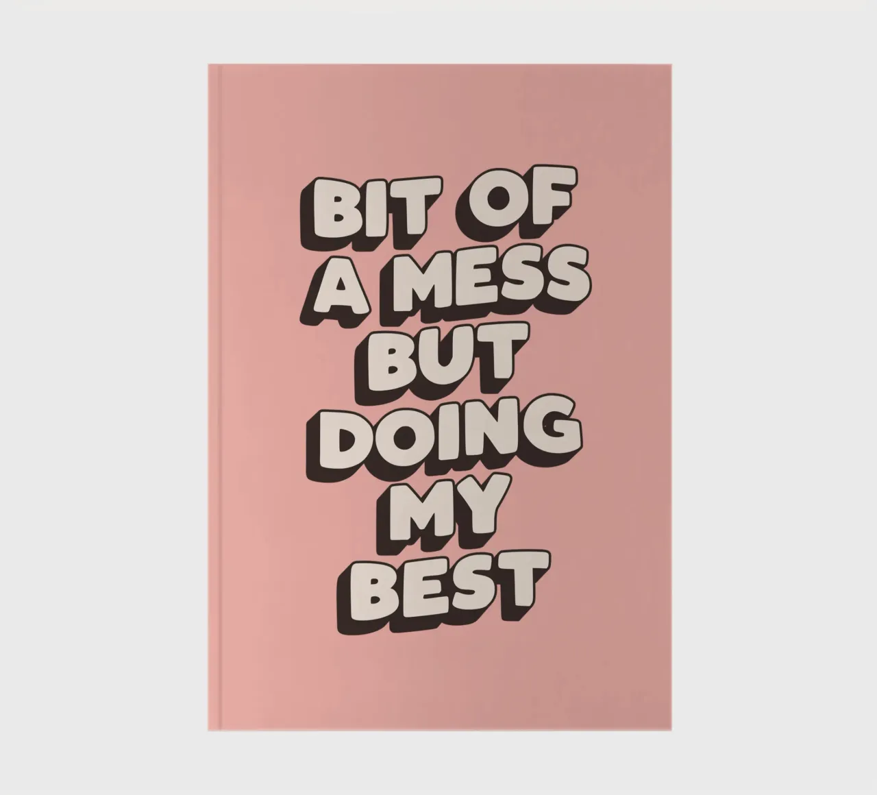 Bit of a Mess But Doing my Best Typografie Druck Pfirsich Rosa Notizbuch von THE MOTIVATED TYPE