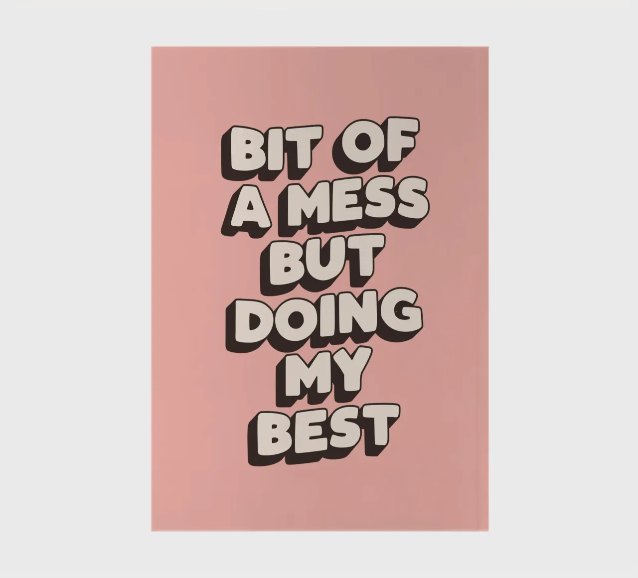 Bit of a Mess But Doing my Best Typografie Druck Pfirsich Rosa Notizbuch von THE MOTIVATED TYPE