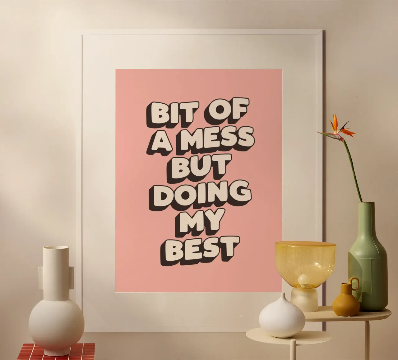 Bit of a Mess But Doing my Best Typography Print Peach Pink hahnemühle by THE MOTIVATED TYPE