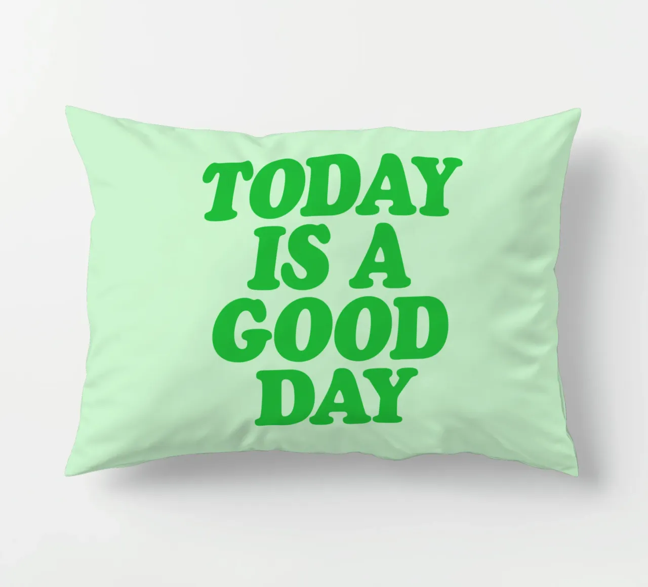 Today is a Good Day Optimistic Typography Print in Green decorative cushion by THE MOTIVATED TYPE
