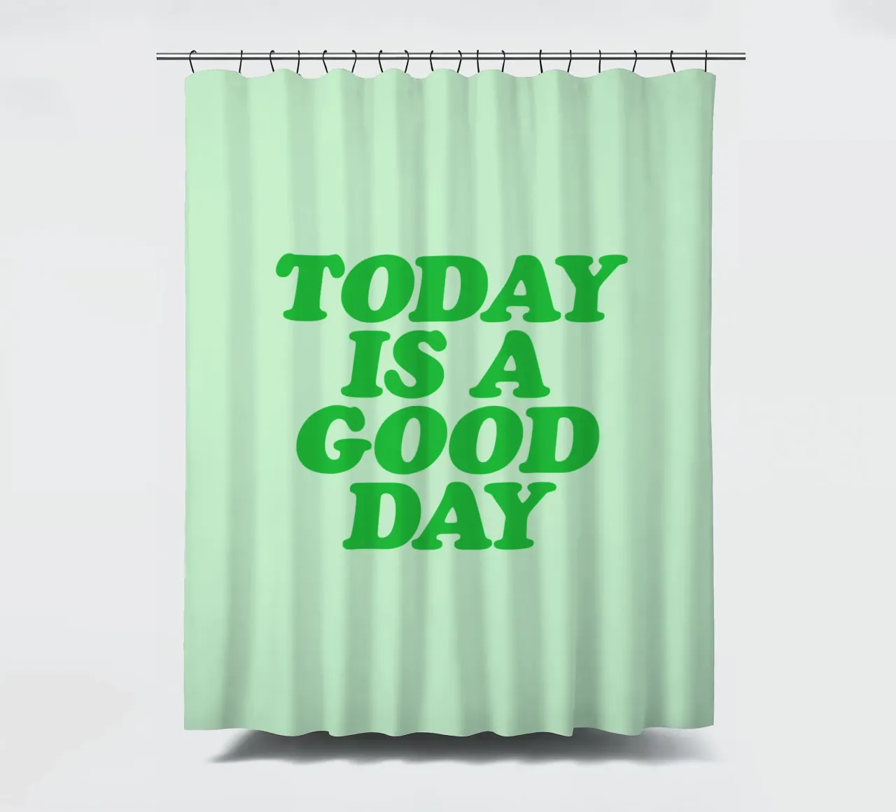 Today is a Good Day Optimistic Typography Print in Green shower curtain by THE MOTIVATED TYPE