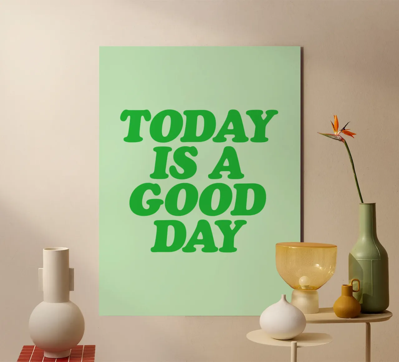 Oggi è un buon giorno Stampa tipografica ottimistica in verde pannello forex da THE MOTIVATED TYPE
