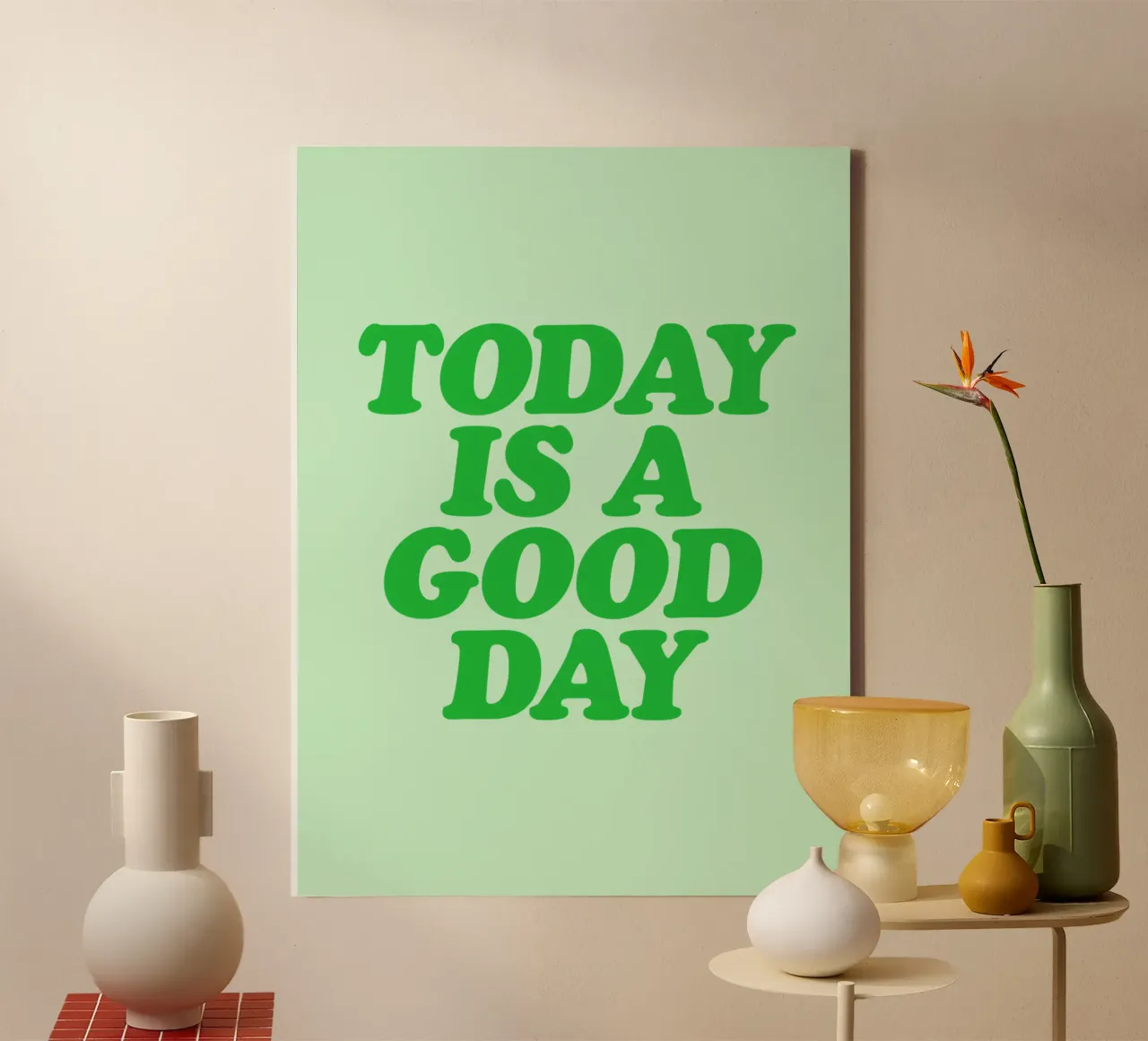 Today is a Good Day Optimistic Typography Print in Green canvas with Floater frame by THE MOTIVATED TYPE