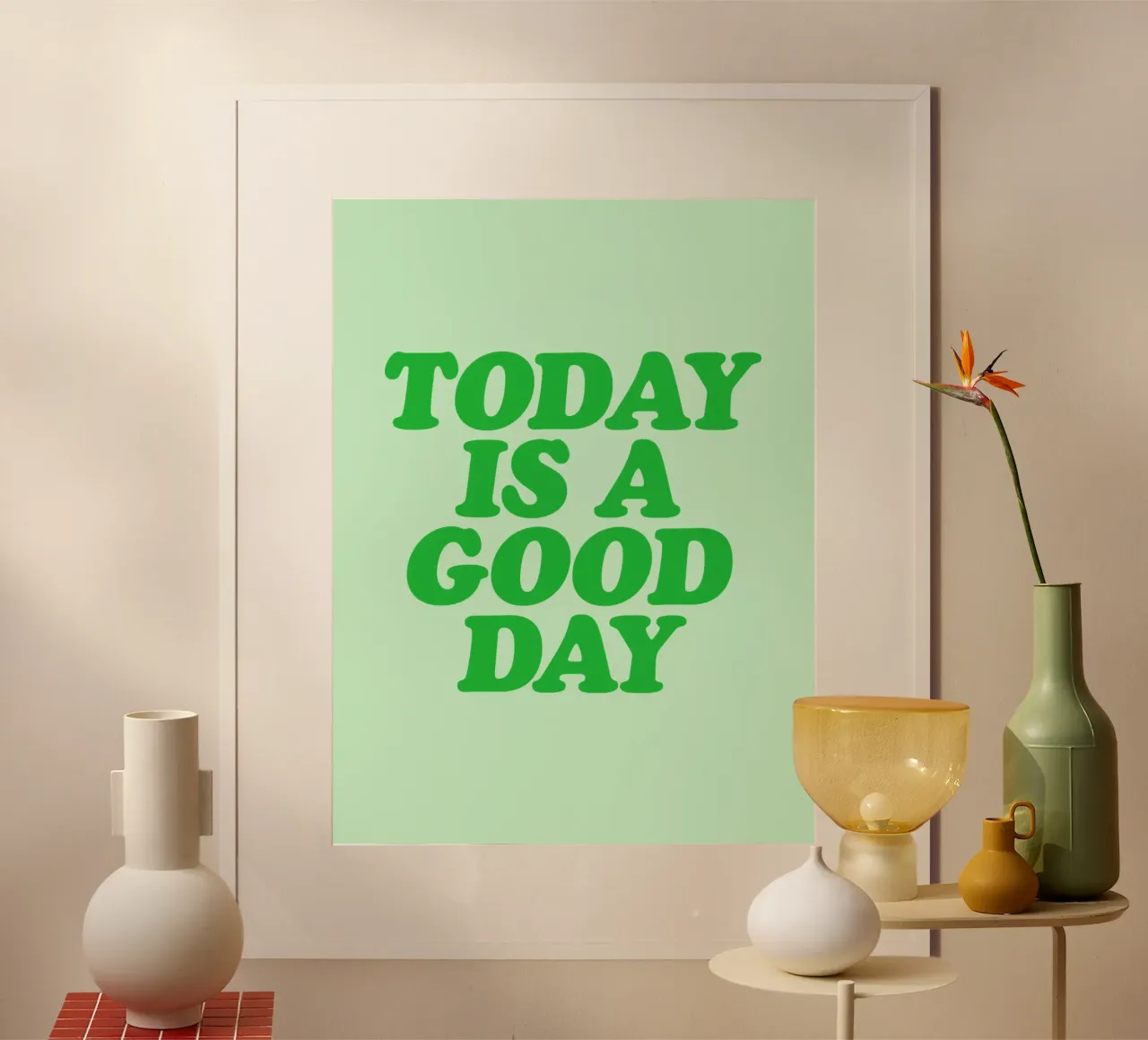 Today is a Good Day Optimistic Typography Print in Green hahnemühle by THE MOTIVATED TYPE