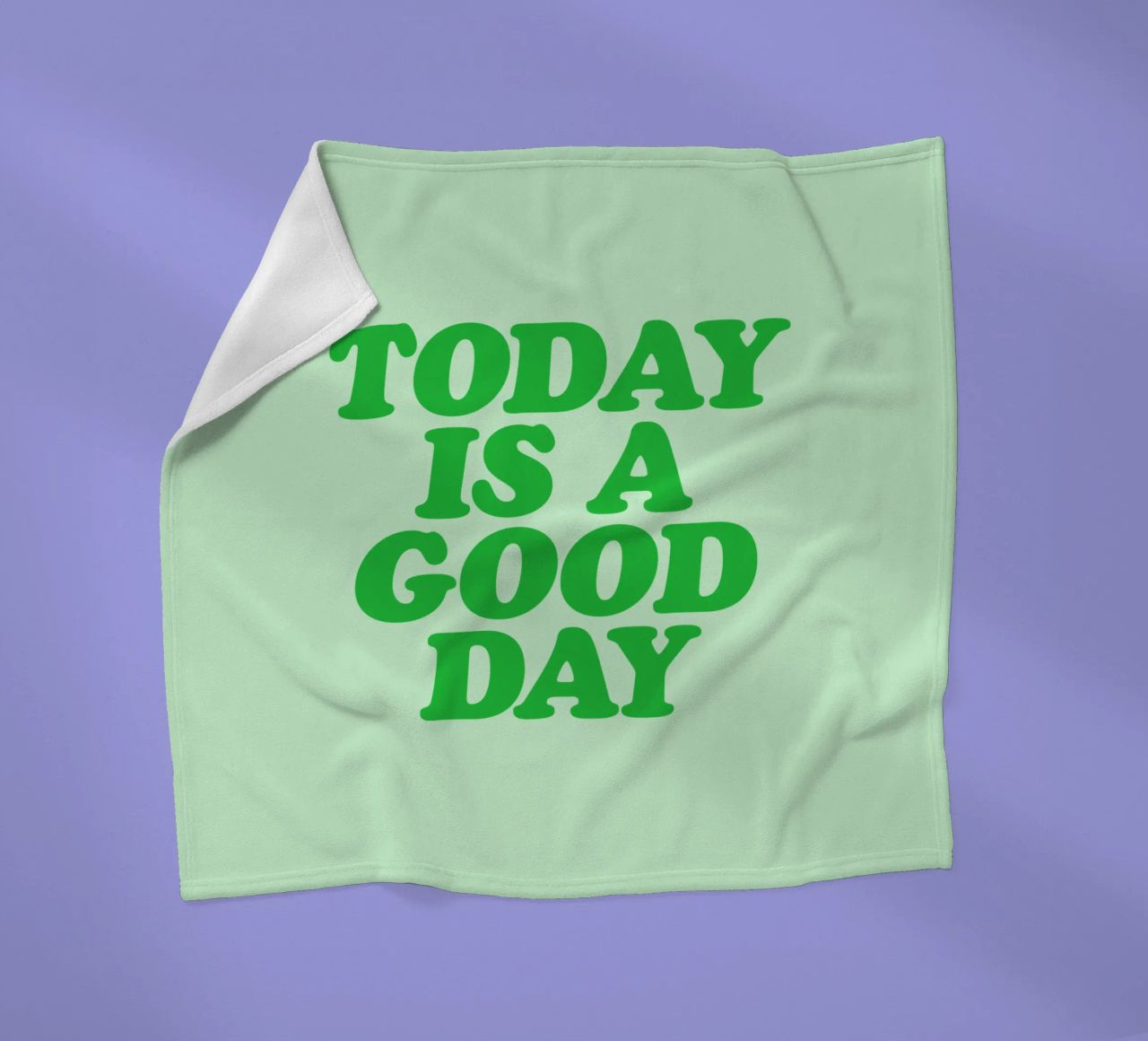 Today is a Good Day Optimistic Typography Print in Green fleece blanket by THE MOTIVATED TYPE