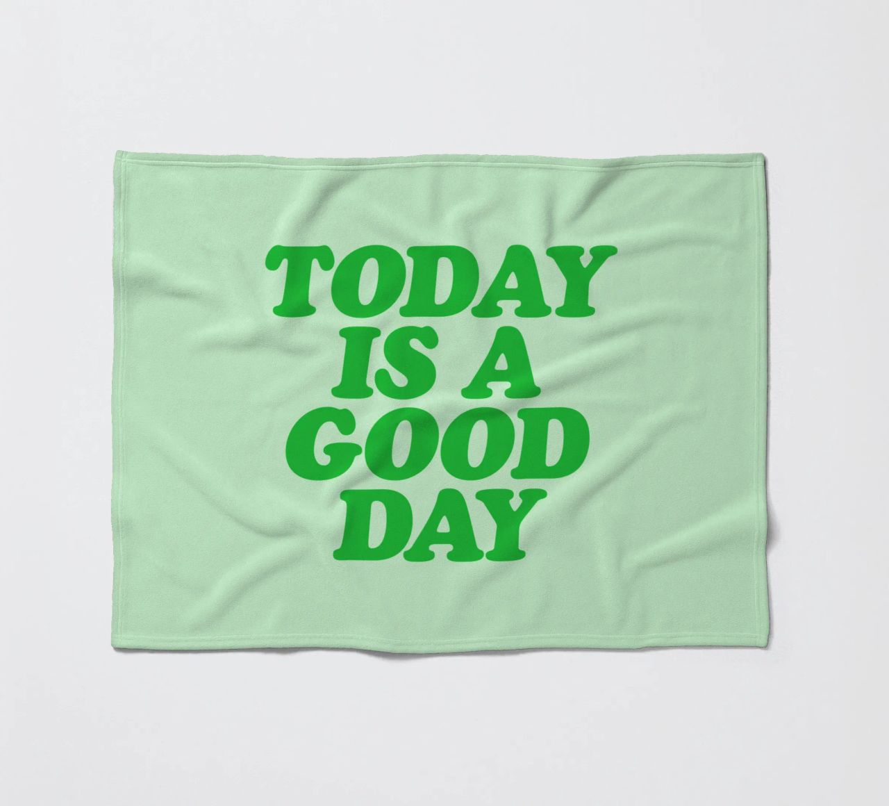 Today is a Good Day Optimistic Typography Print in Green fleece blanket by THE MOTIVATED TYPE