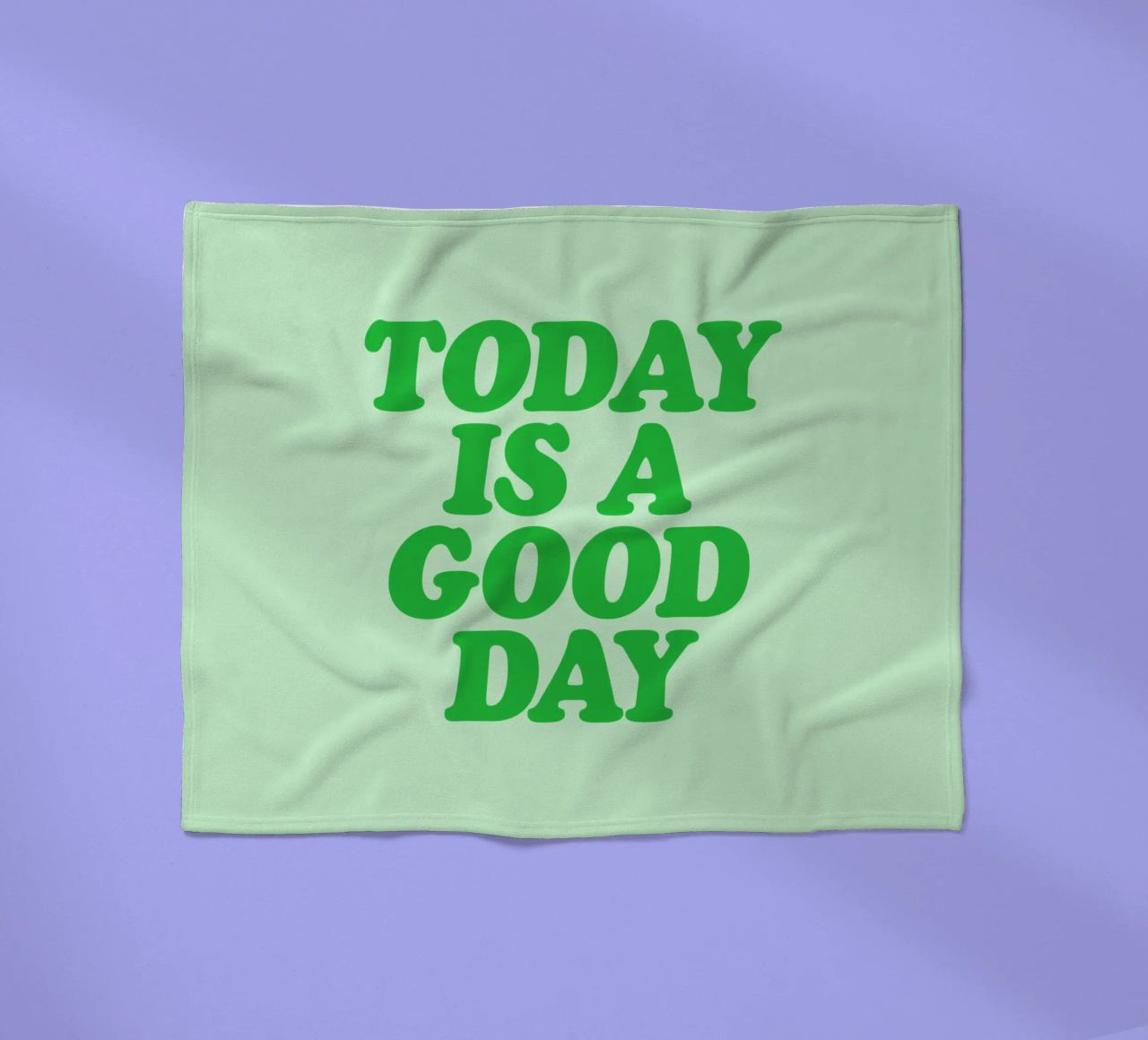 Today is a Good Day Optimistic Typography Print in Green fleece blanket by THE MOTIVATED TYPE