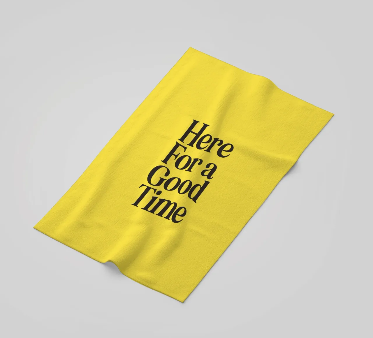 Here For a Good Time Inspirational Typography Print Jaune serviette de plage de THE MOTIVATED TYPE