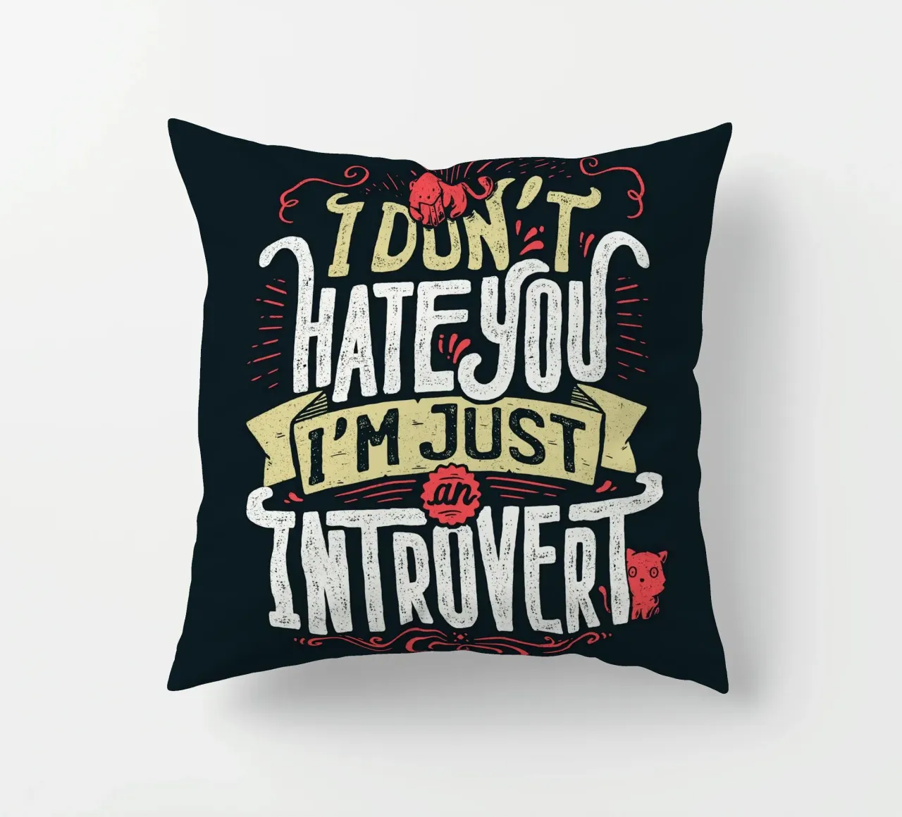 I don't hate you I'm just an introvert decorative cushion by Tobe Fonseca