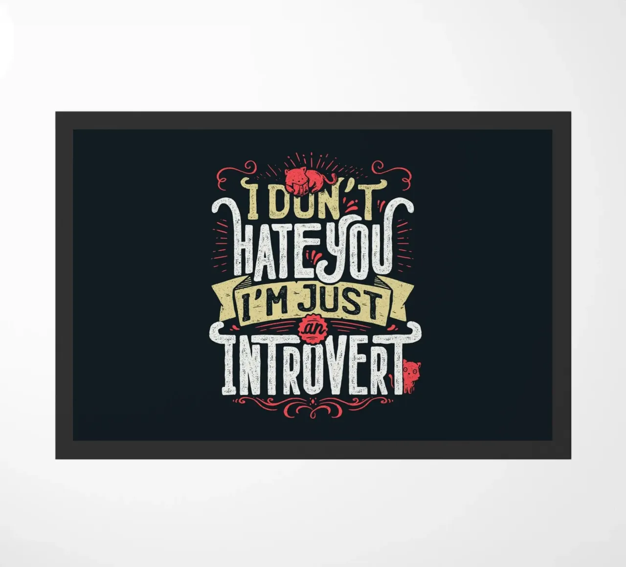 Non ti odio, sono solo un introverso. zerbino da Tobe Fonseca
