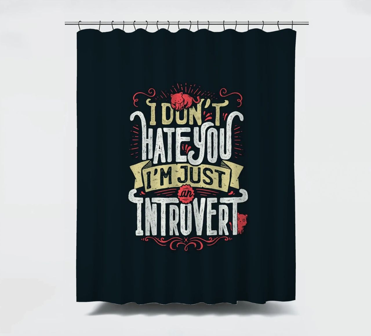 Ich hasse dich nicht, ich bin nur ein introvertierter Mensch. Duschvorhang von Tobe Fonseca