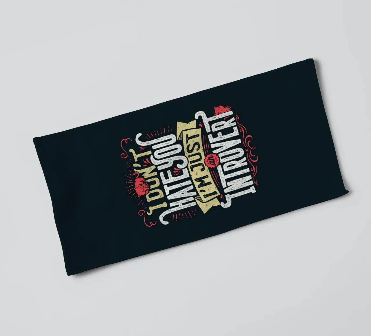 Ich hasse dich nicht, ich bin nur ein introvertierter Mensch. Handtuch von Tobe Fonseca