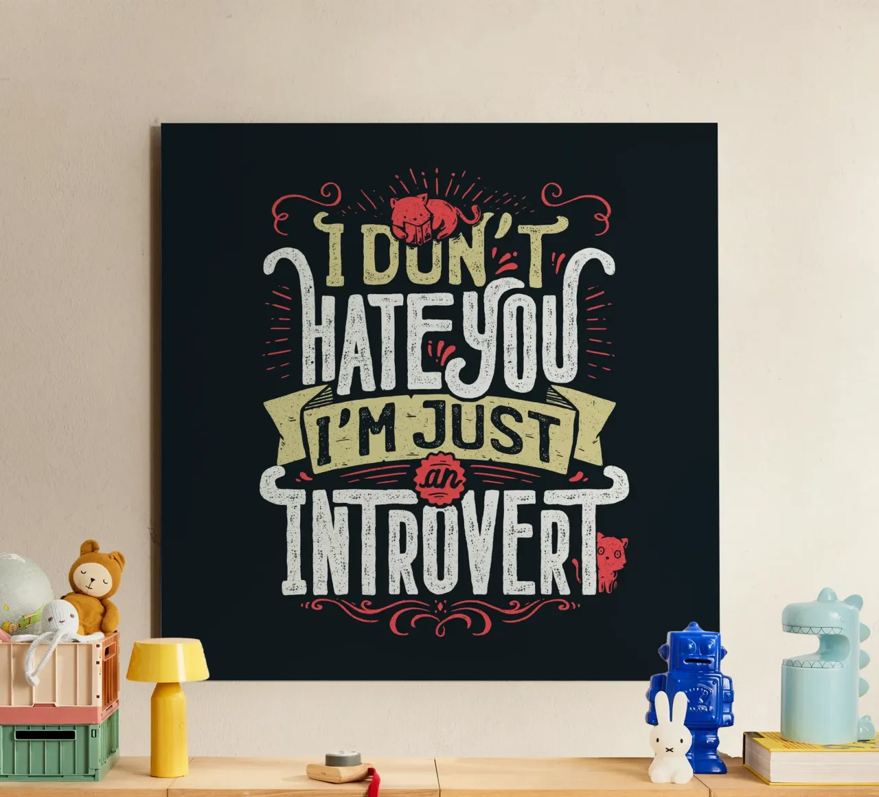 Ich hasse dich nicht, ich bin nur ein introvertierter Mensch. Alu-Dibond von Tobe Fonseca