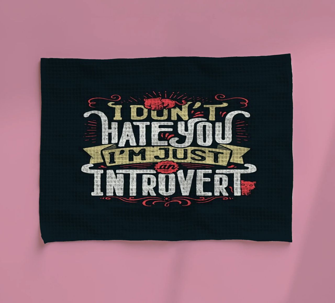 Ich hasse dich nicht, ich bin nur ein introvertierter Mensch. Geschirrtuch von Tobe Fonseca