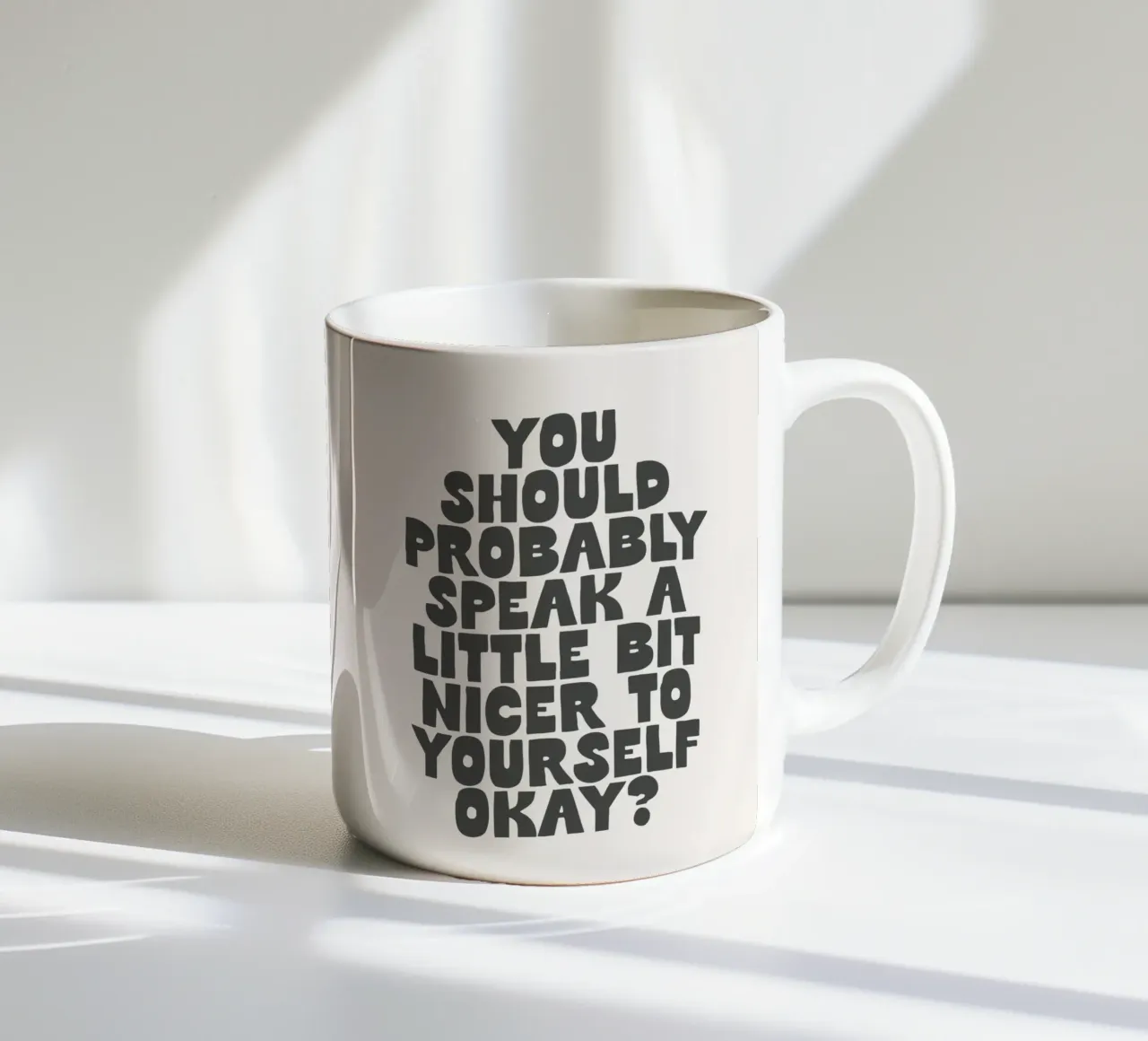 Speak a Little Bit Nicer to Yourself Okay Typography Print ceramic mug by THE MOTIVATED TYPE