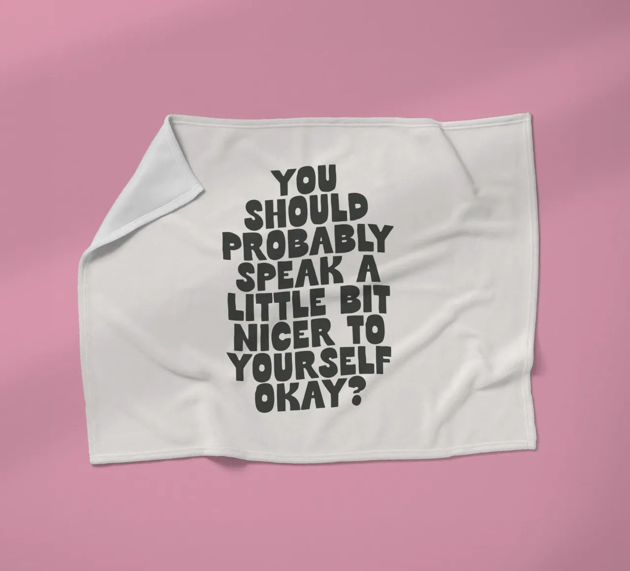 Speak a Little Bit Nicer to Yourself Okay Typography Print fleece blanket by THE MOTIVATED TYPE