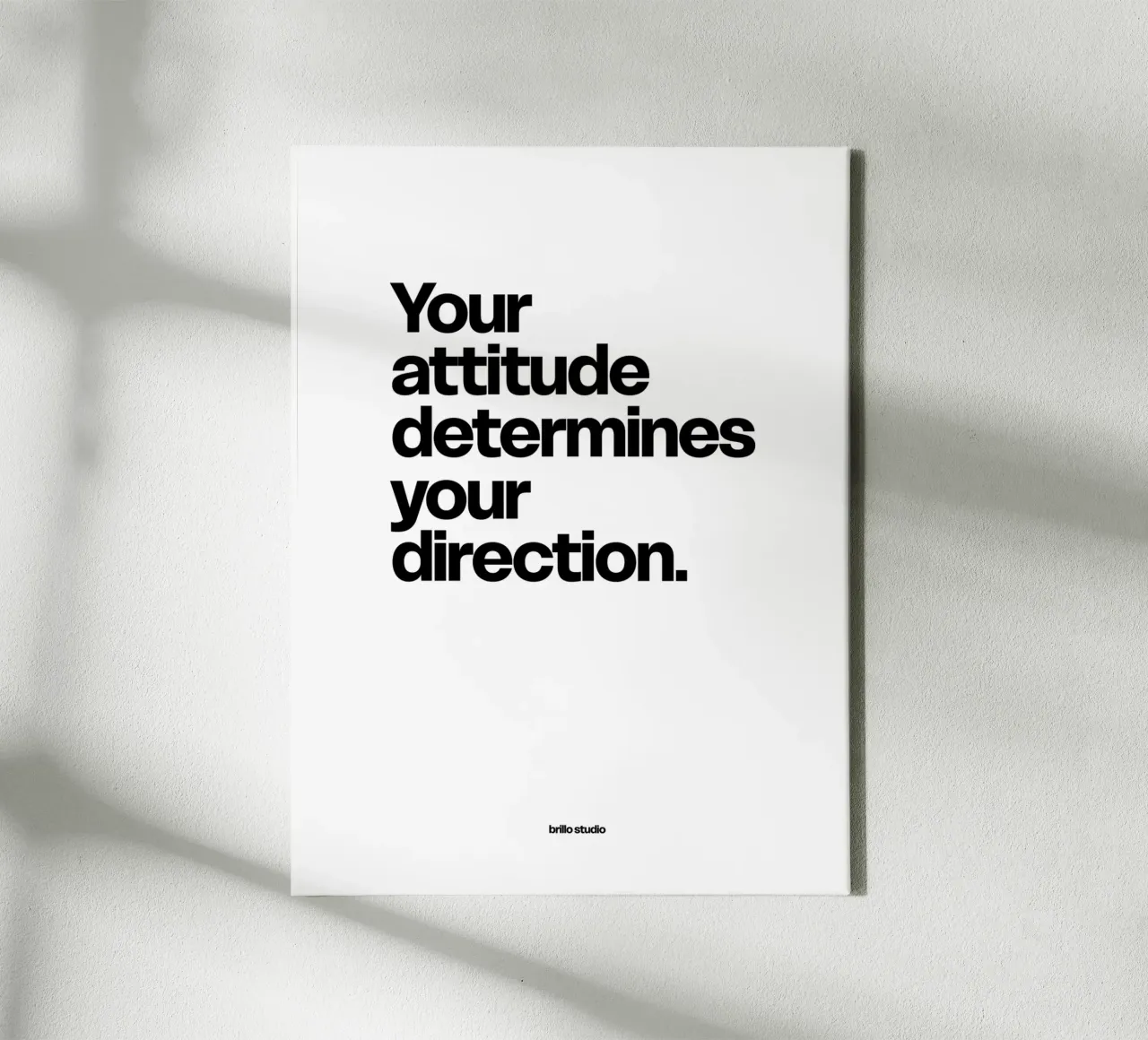 Your attitude determines your direction. canvas with Floater frame by Brillo Studio