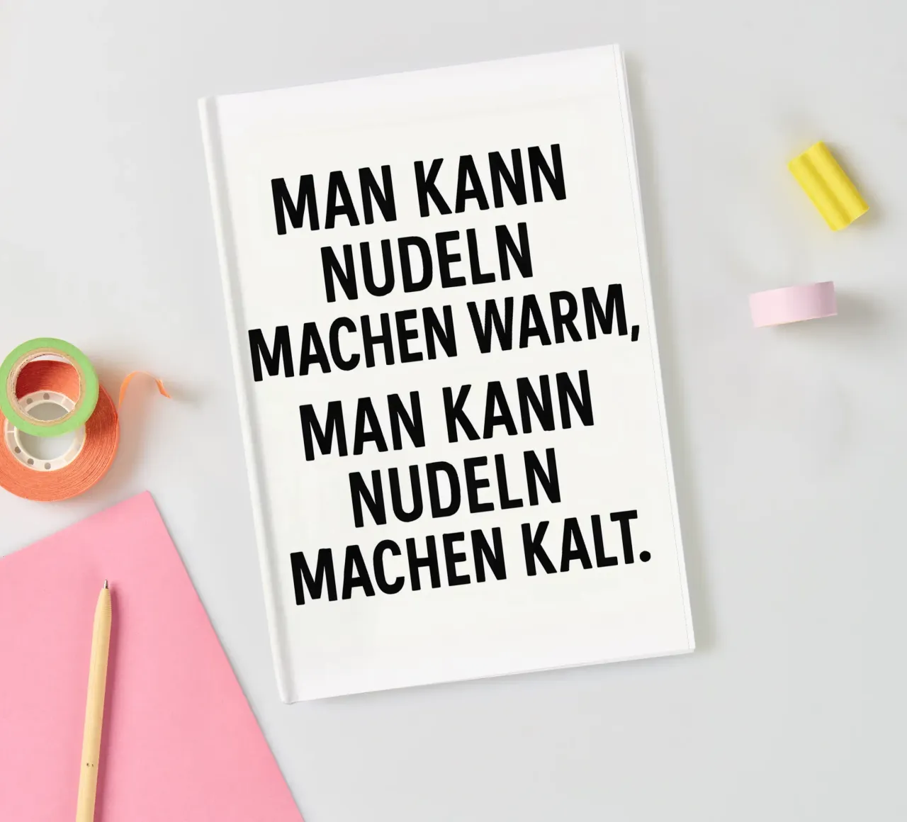 Man kann Nudeln machen warm, man kann Nudeln machen kalt. diario da Trash TV Quotes