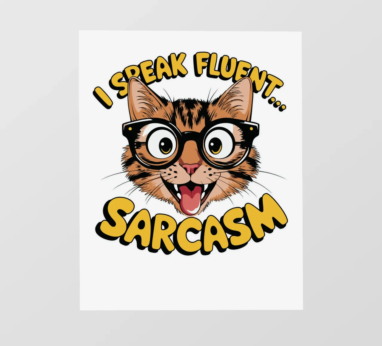 I Speak Fluent... Sarcasm pellicola backlit da edsonramosart