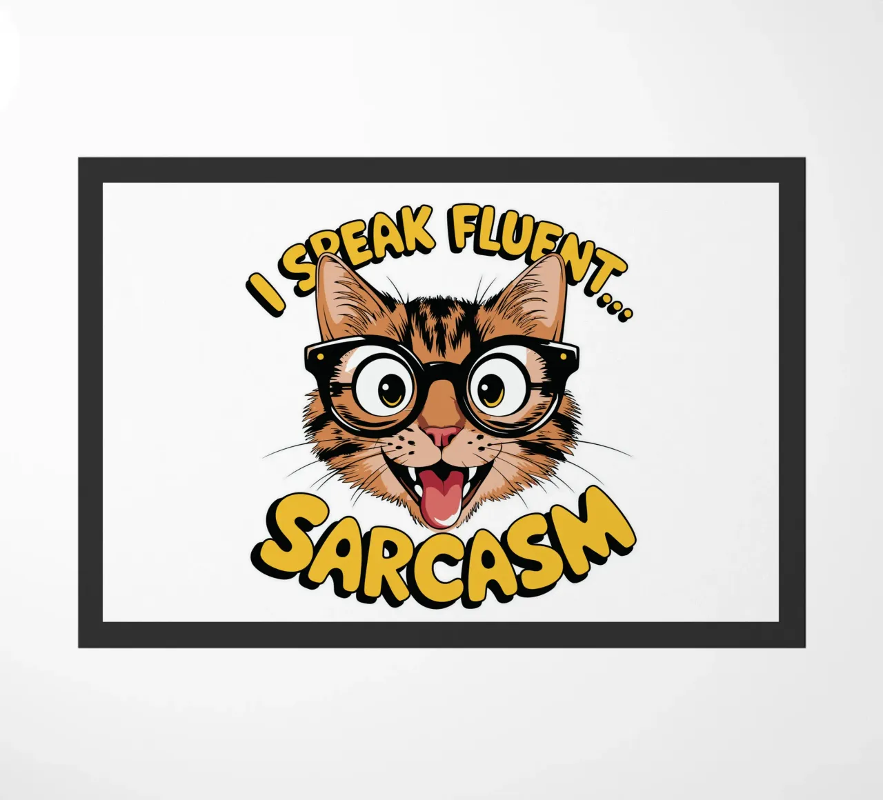 I Speak Fluent... Sarcasm zerbino da edsonramosart