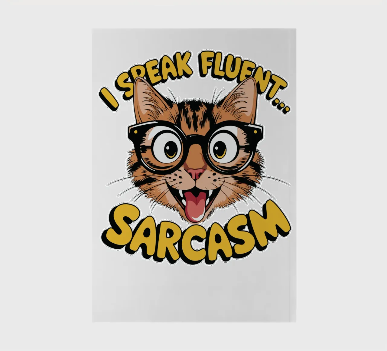 I Speak Fluent... Sarcasm notebook by edsonramosart