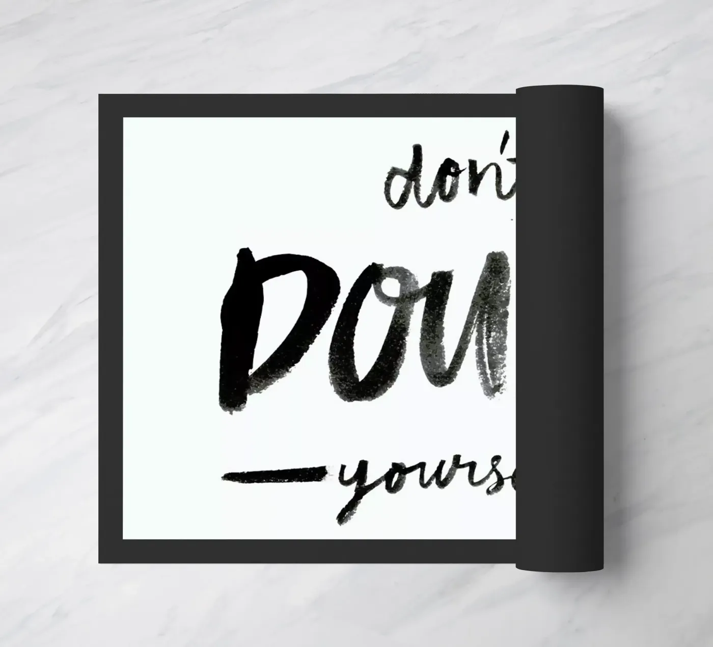 Dont Doubt doormat by Dead Language