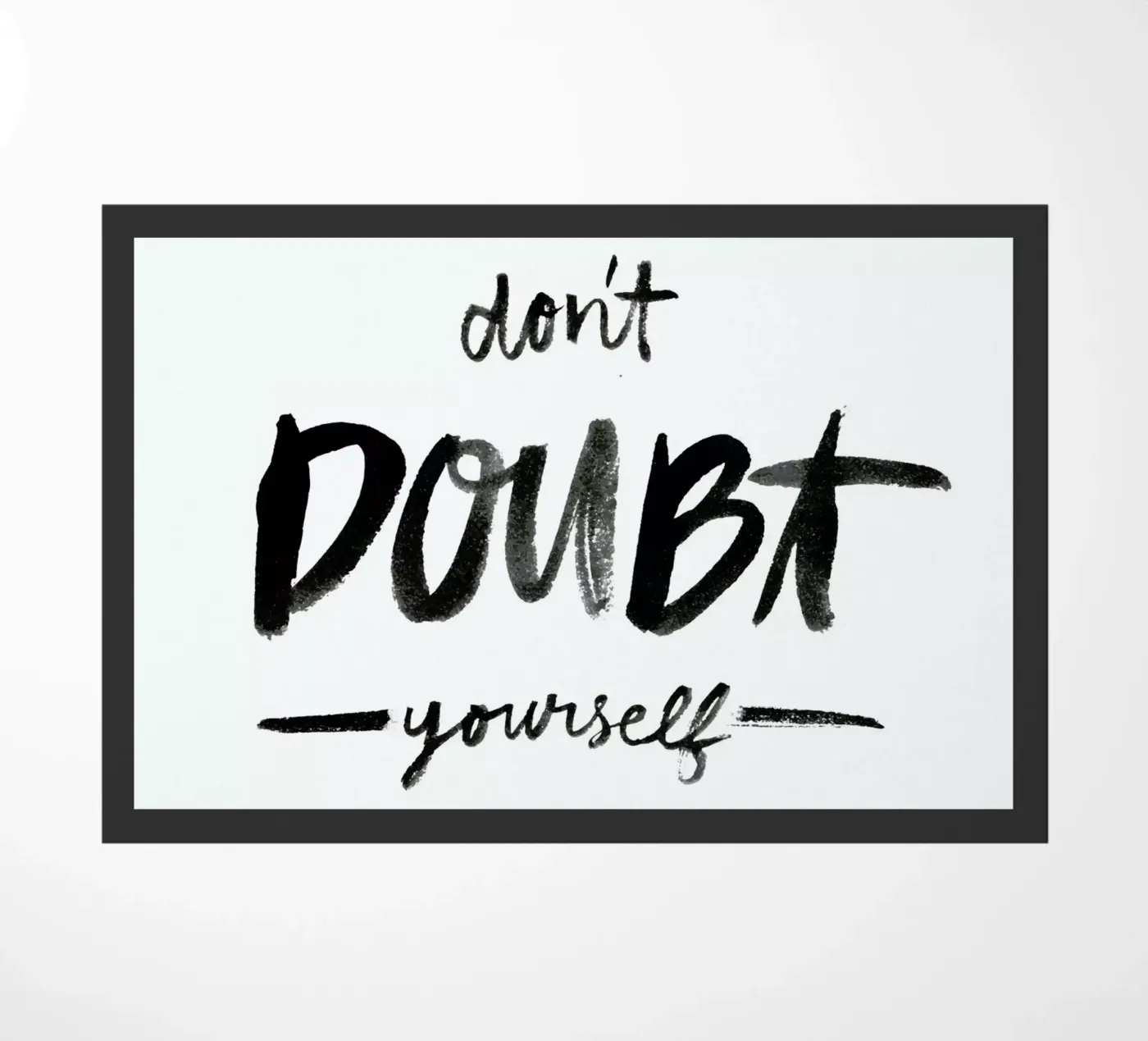 Dont Doubt doormat by Dead Language