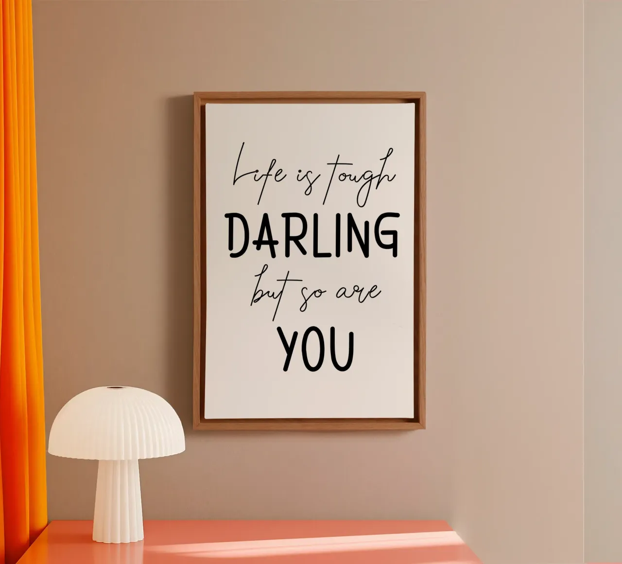 Life Is Tough Darling But So Are You Motivational canvas with Floater frame by Shark Printables