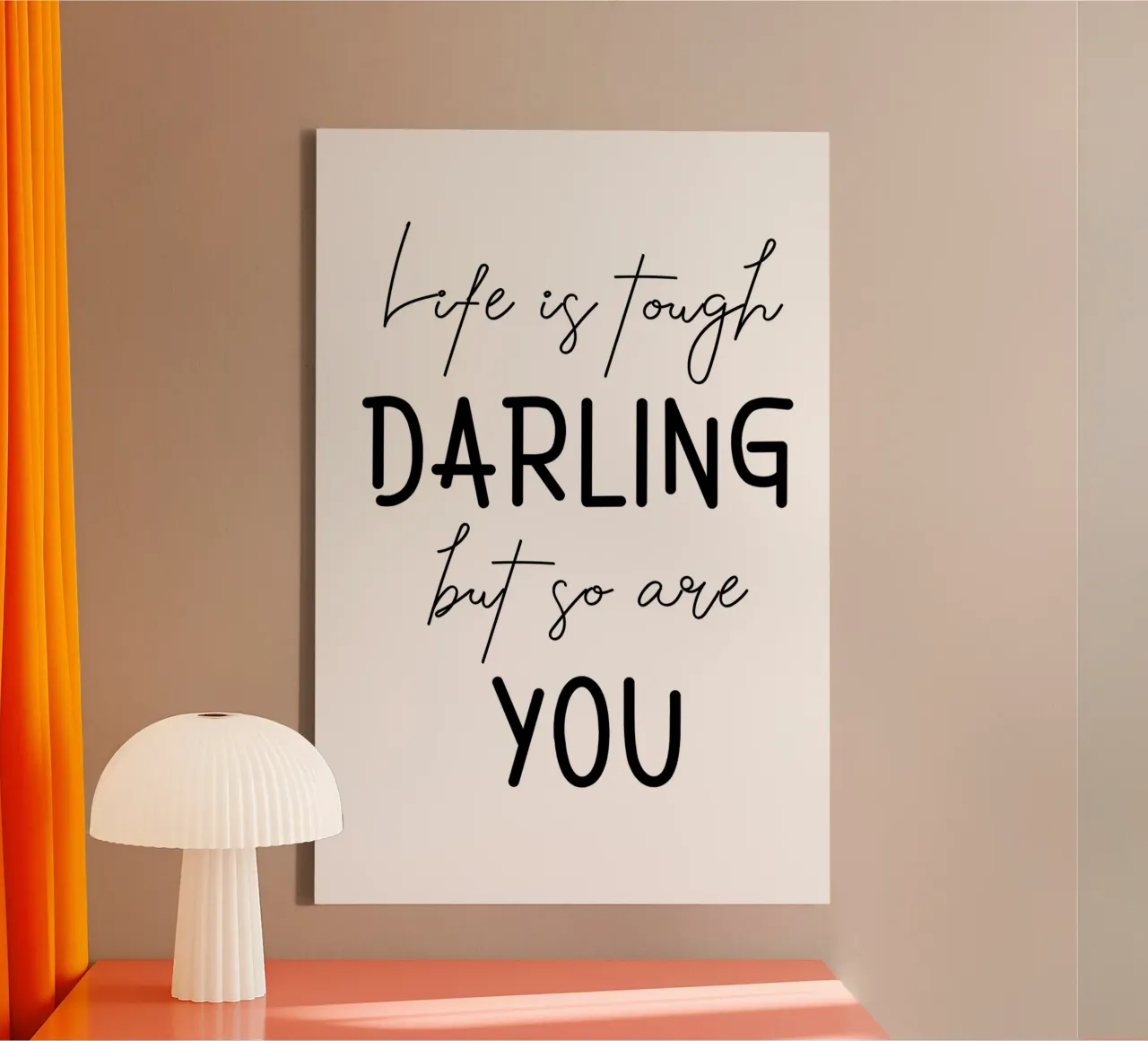 Life Is Tough Darling But So Are You Motivational canvas with Floater frame by Shark Printables