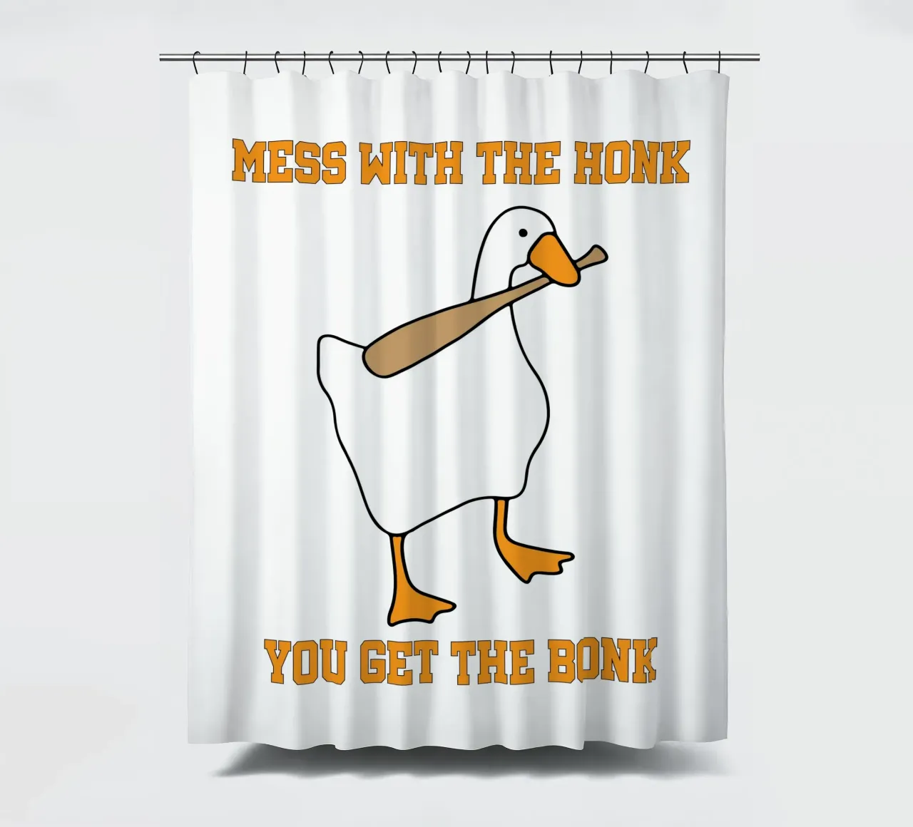 Mess With The Honk You Get The Bonk Goose Game Duschvorhang von Peyek Island