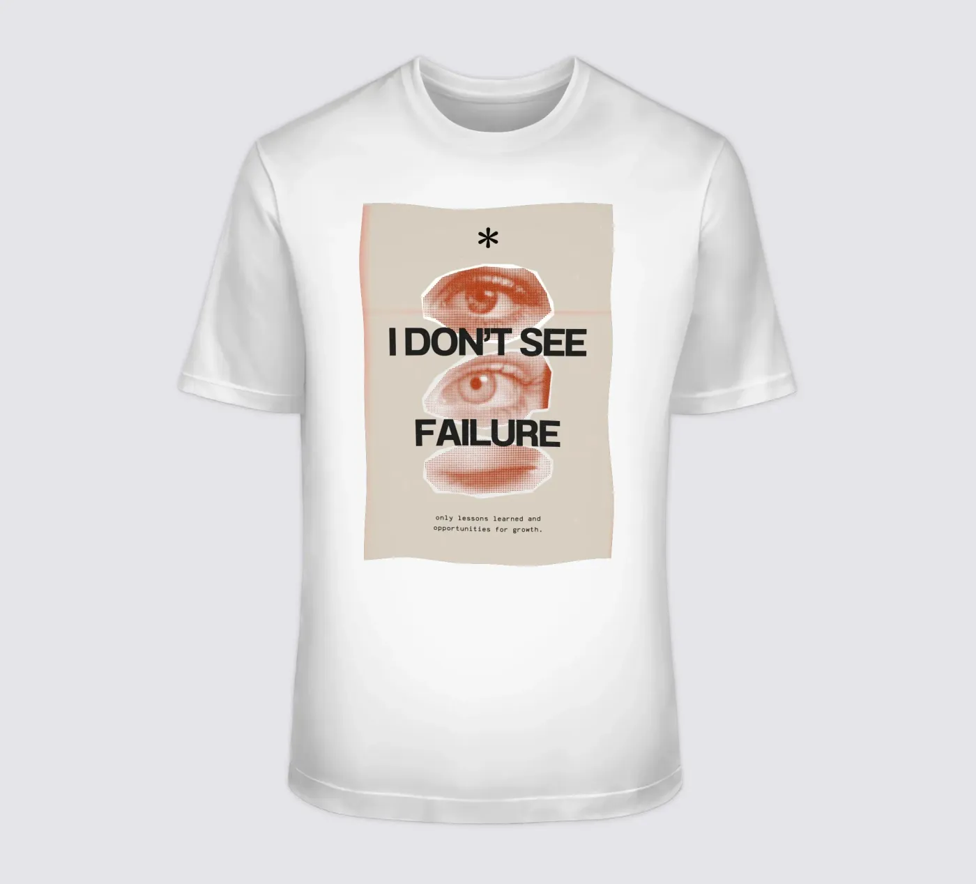 I DON‘T SEE FAILURE T-Shirt von SMRT STUDIO