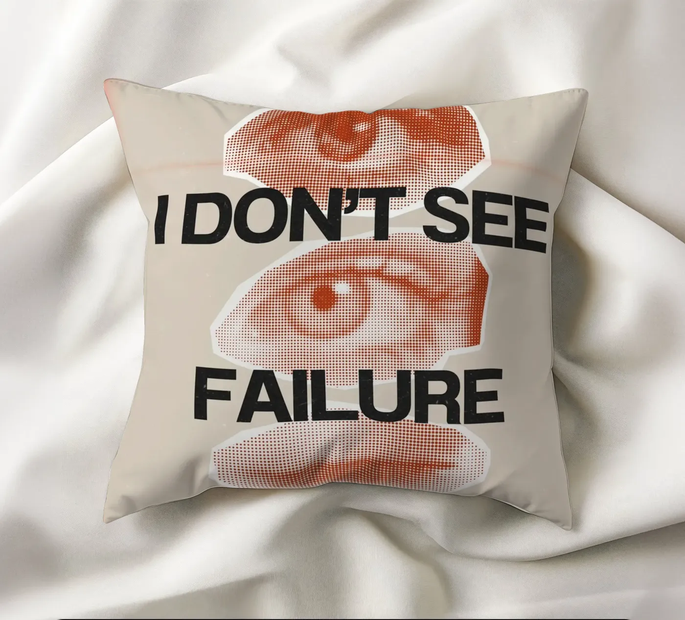 I DON‘T SEE FAILURE Kissen von SMRT STUDIO