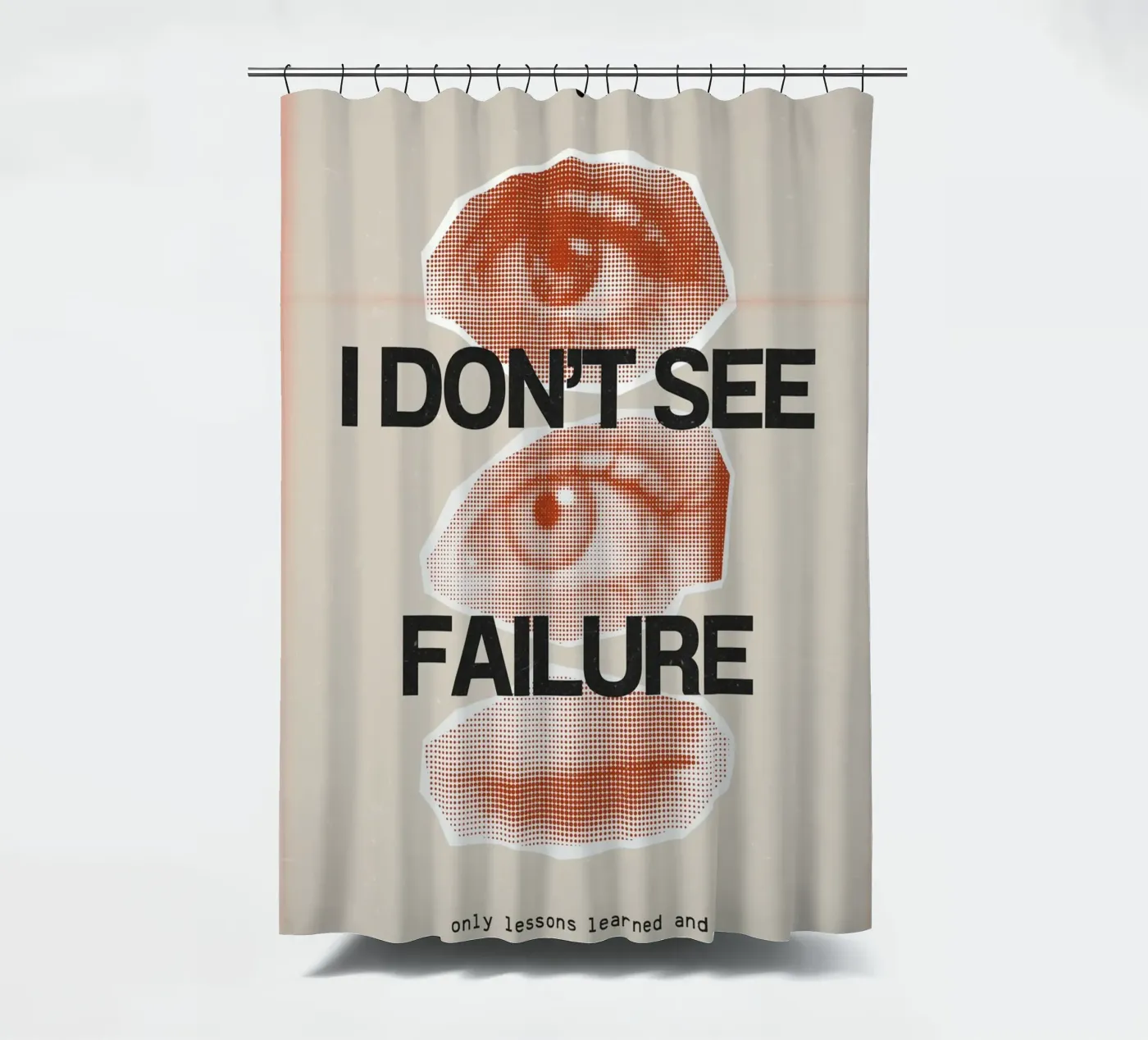 I DON‘T SEE FAILURE tenda da doccia da SMRT STUDIO