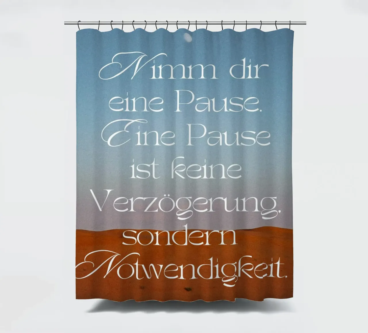 NIMM DIR EINE PAUSE tenda da doccia da Einfach Uebel