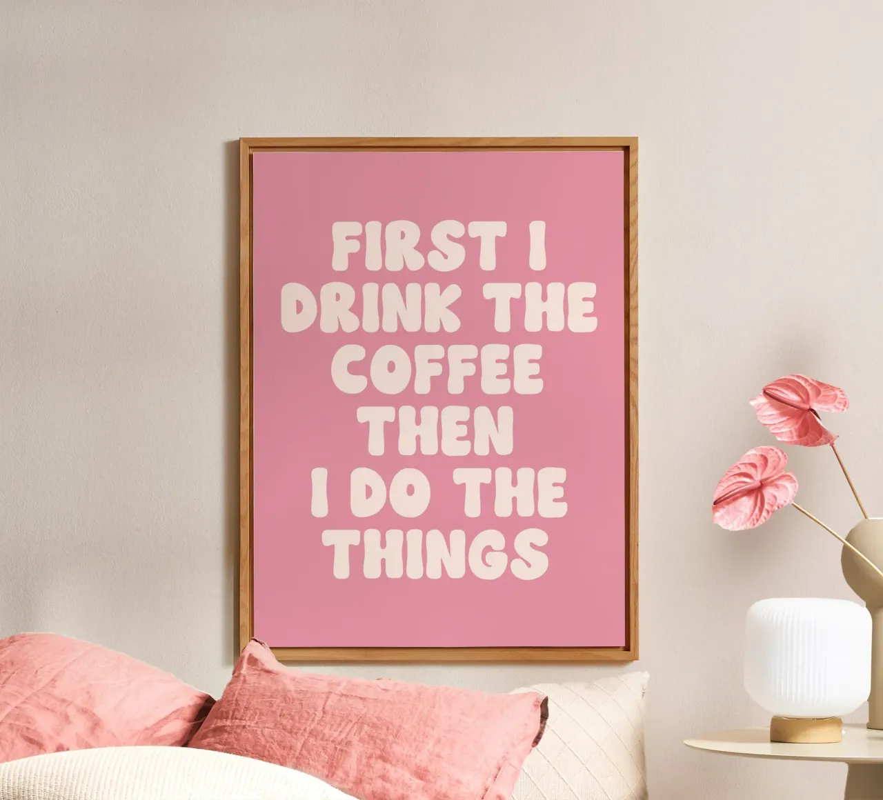 Erst trinke ich den Kaffee, dann tue ich die Dinge Zitat (Pink To Alu-Dibond von Paigaam Studio