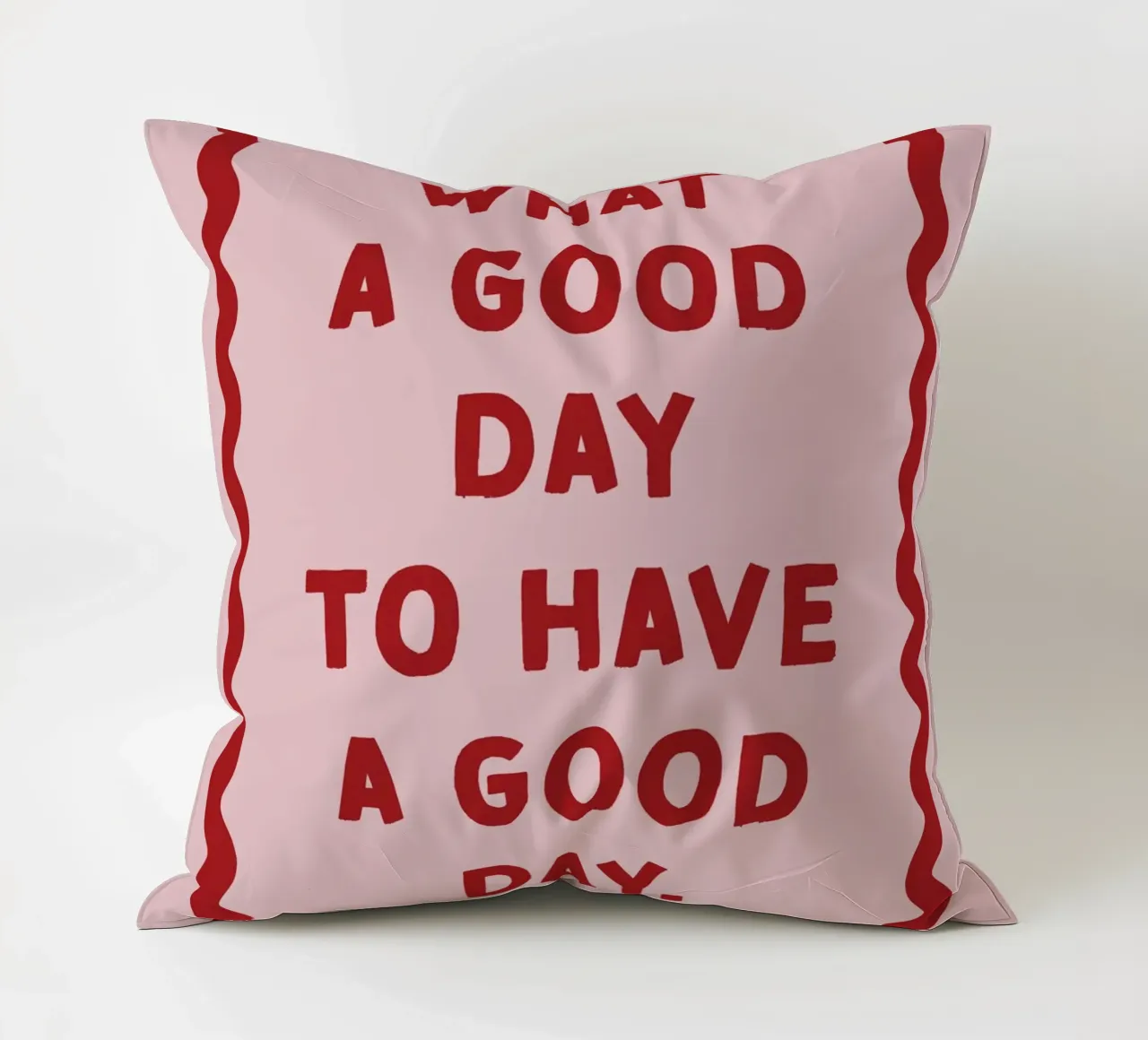 What a good day to have a good day cuscino da thesoulhugclub