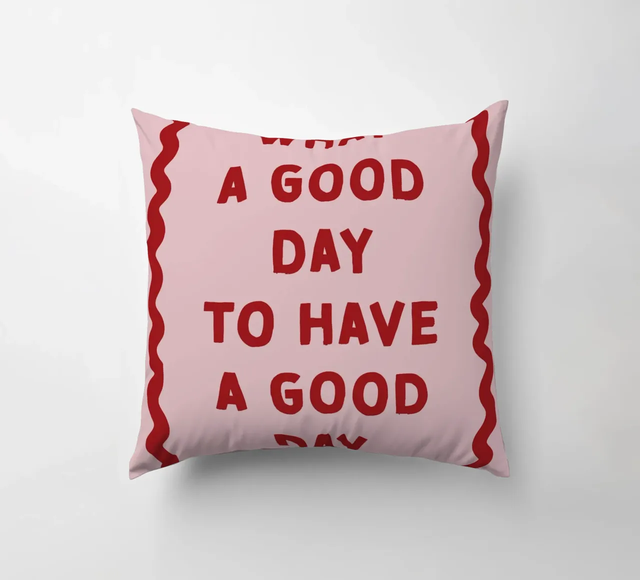 What a good day to have a good day cuscino da thesoulhugclub