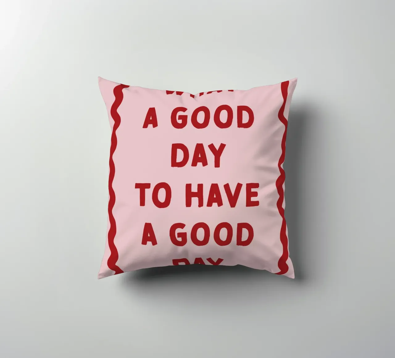 What a good day to have a good day cuscino da thesoulhugclub