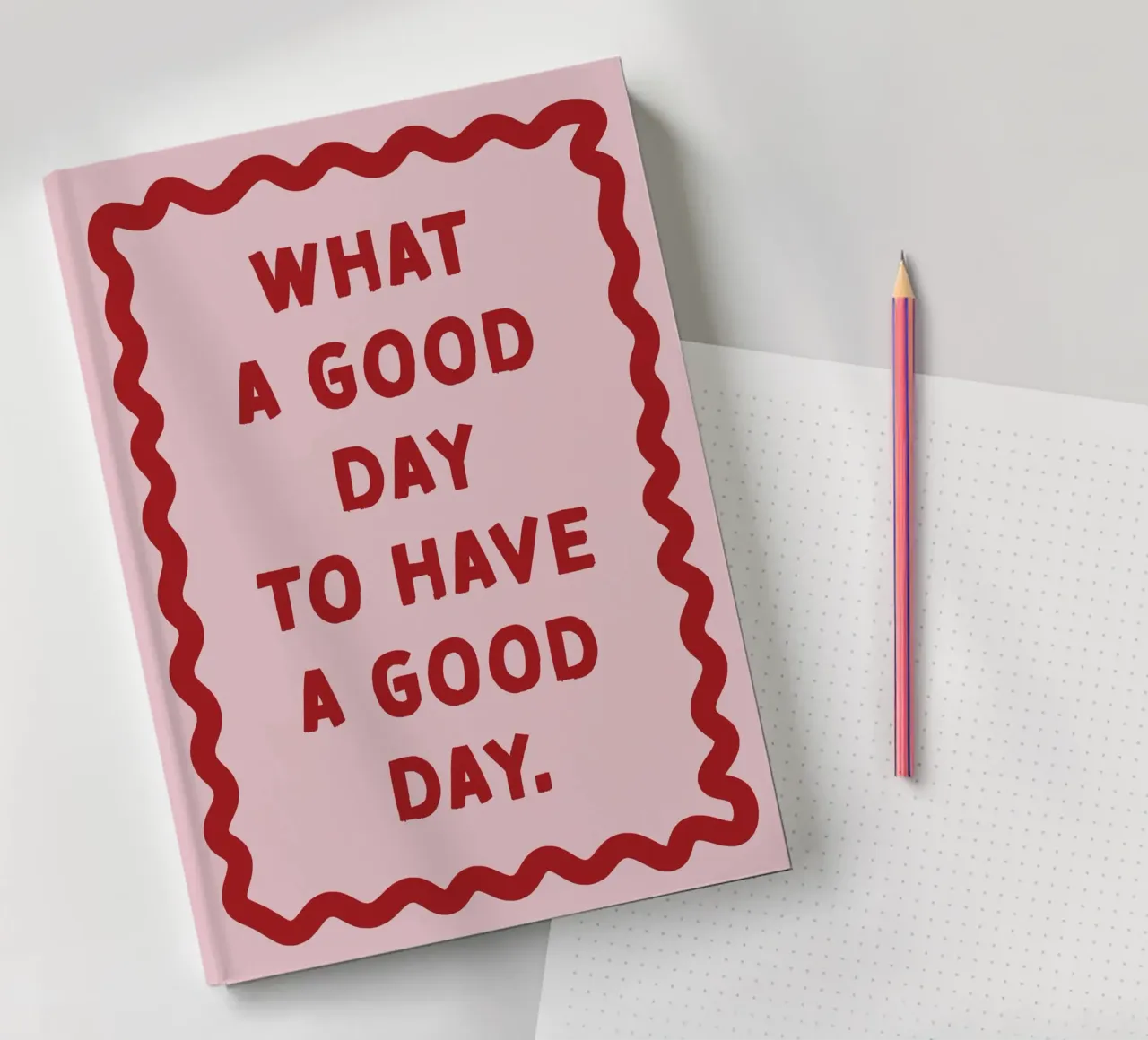 What a good day to have a good day notebook by thesoulhugclub